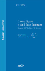 Saverio Lamacchia, Il vero Figaro ossia il falso factotum (Torino, EDT, 2008)